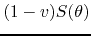 $(1-v)S(\theta)$