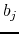 $b_{j}$