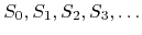 $S_{0},S_{1},S_{2},S_{3},\ldots$