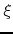 $\xi $