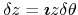 $\delta z=\mbox{\boldmath$\imath$}z\delta\theta$