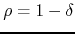 $\rho=1-\delta$