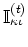 $\mathbb{I}^{(t)}_{\kappa\iota}$