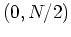 $(0,N/2)$