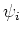 $\psi_{i}$