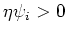 $\eta\psi_{i}>0$